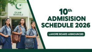 10th Admission Schedule 2026 Lahore Board Announced
