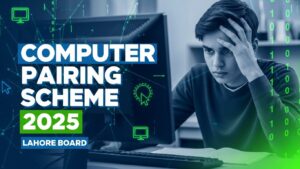 10th Class Computer Pairing Scheme 2025 (Lahore Board)