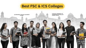 Top 10 Colleges in Lahore for FSC & ICS Students (Private + Govt)