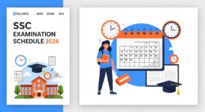 SSC Examination Schedule 2026 – Clear & Student- Friendly Guide
