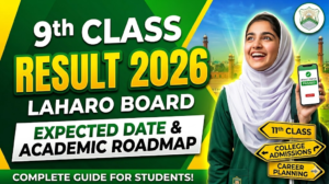 BISE Lahore 9th Class Result 2026 Expected Date and Academic Roadmap