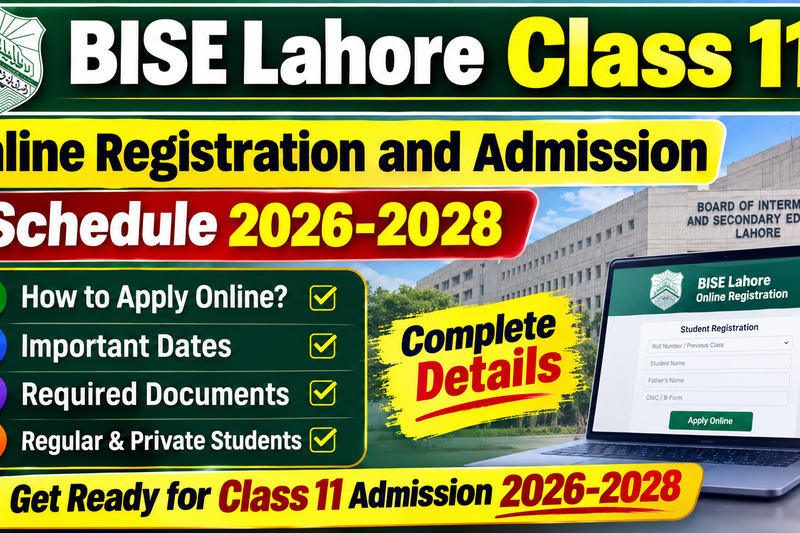 BISE Lahore Class 11 Online Registration and Admission Schedule 2026-2028
